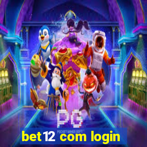 bet12 com login